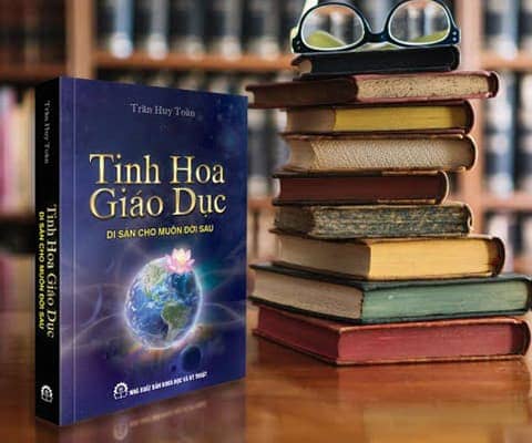 TINH HOA GIÁO DỤC di sản cho muôn đời sau