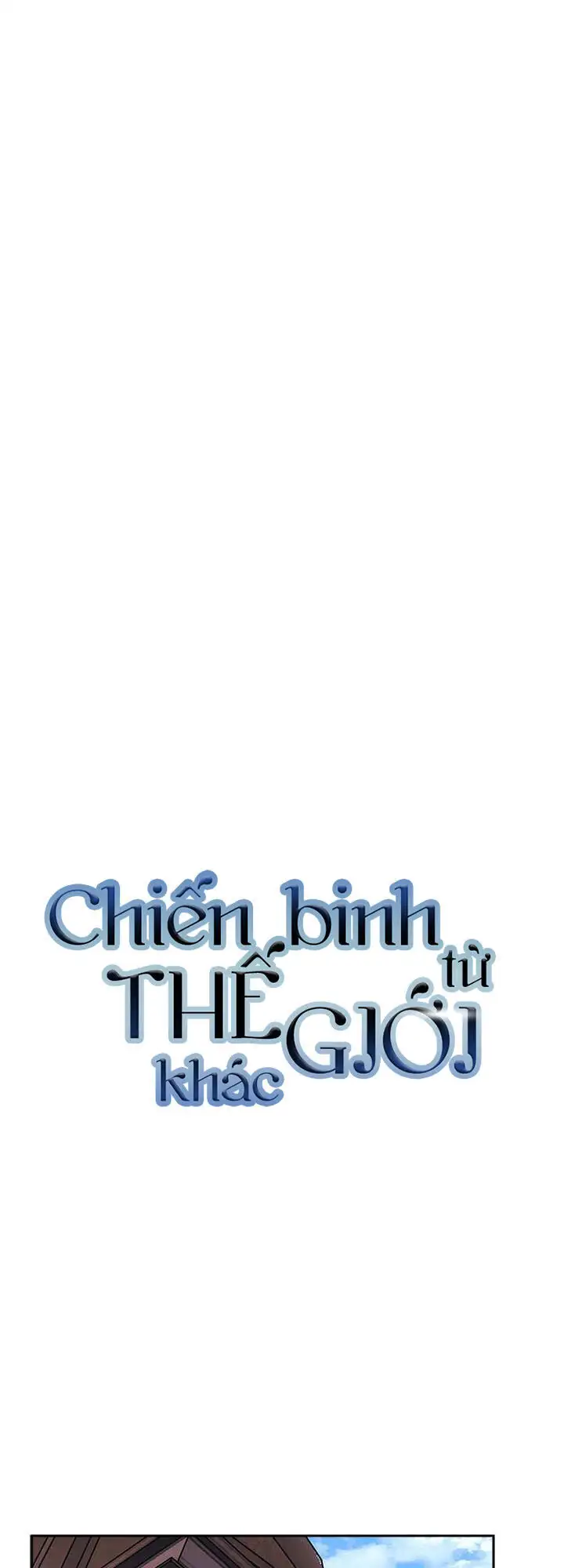 Truyện Tranh Chiến Binh Từ Thế Giới Khác - Otherworld Warrior trang 6