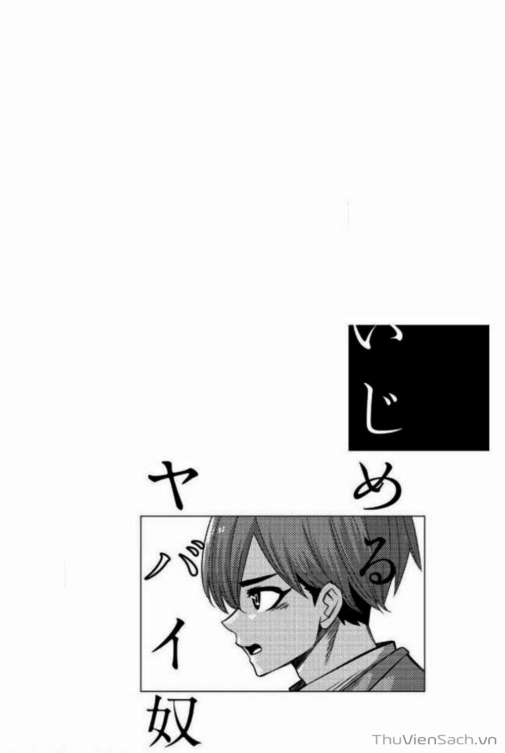 Truyện Tranh Không Chỉ Là Bắt Nạt - Ijimeru Yabai Yatsu trang 3