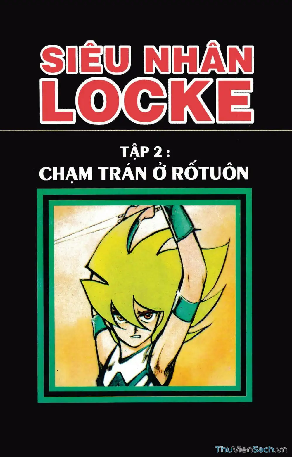 Truyện Tranh Siêu Nhân Locke trang 3