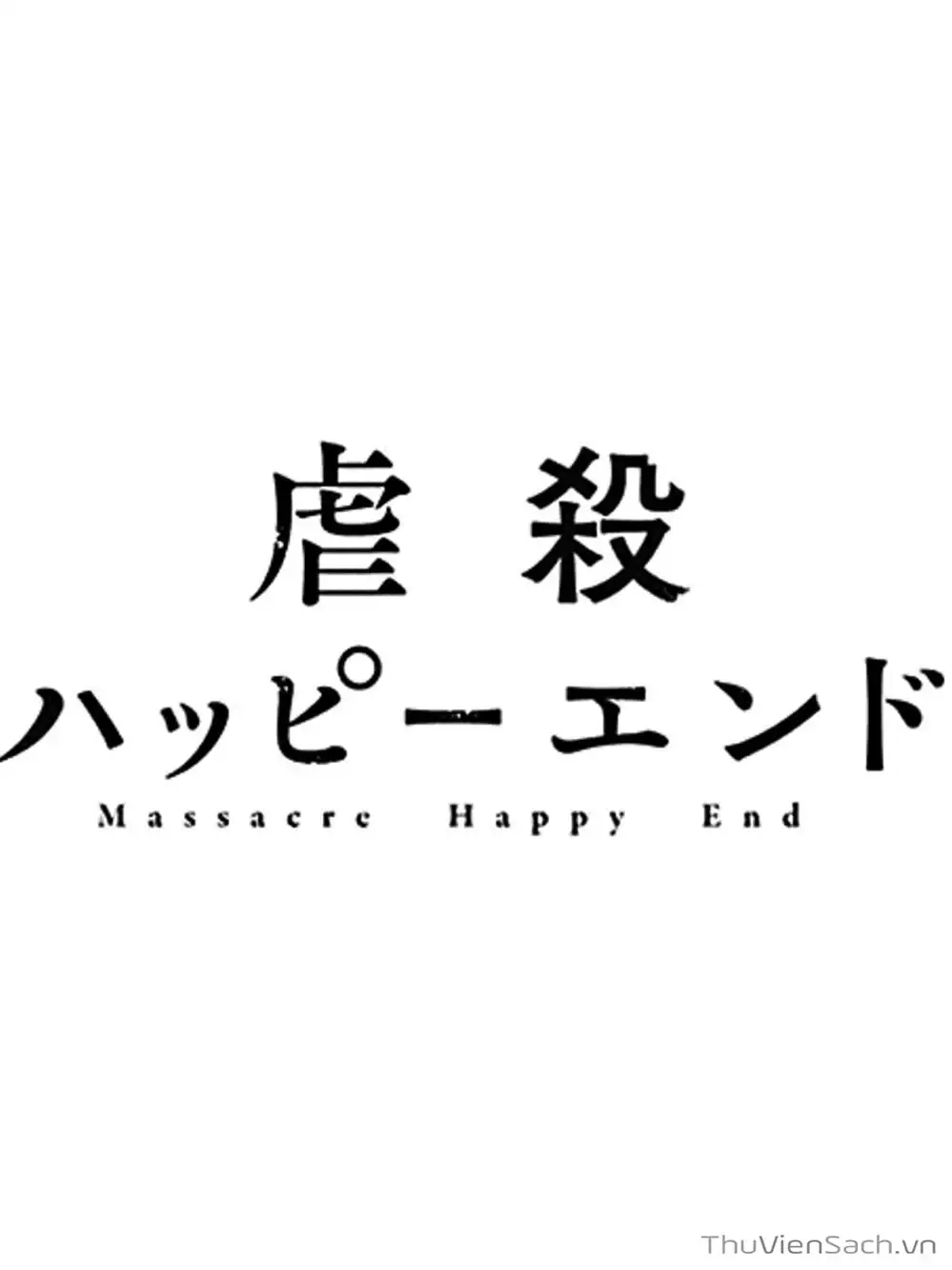 Truyện Tranh Lựa Chọn Đẫm Máu - Massacre Happy End trang 5