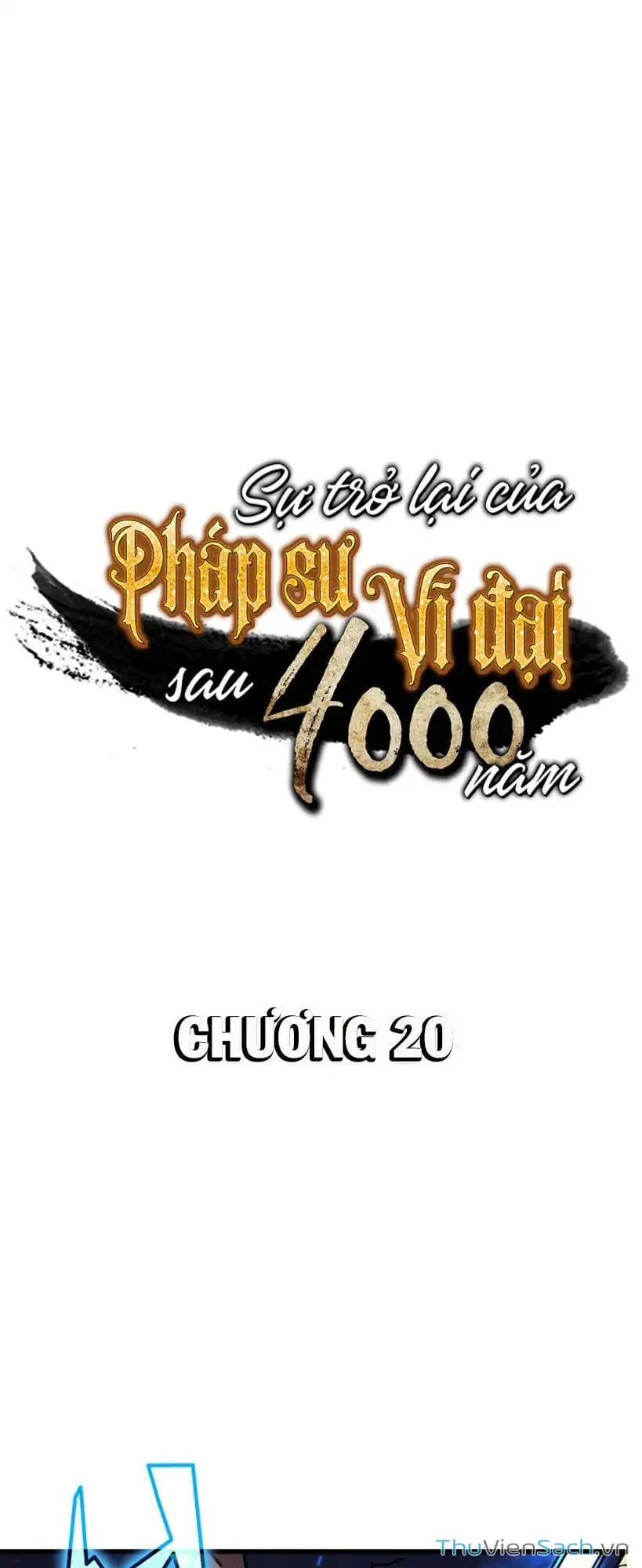 Truyện Tranh Sự Trở Lại Của Pháp Sư Vĩ Đại Sau 4000 Năm trang 5