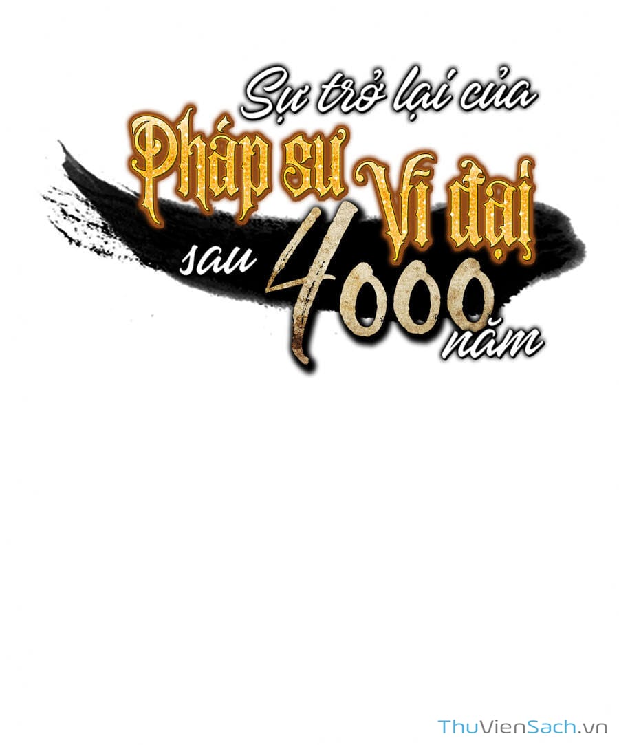 Truyện Tranh Sự Trở Lại Của Pháp Sư Vĩ Đại Sau 4000 Năm trang 5