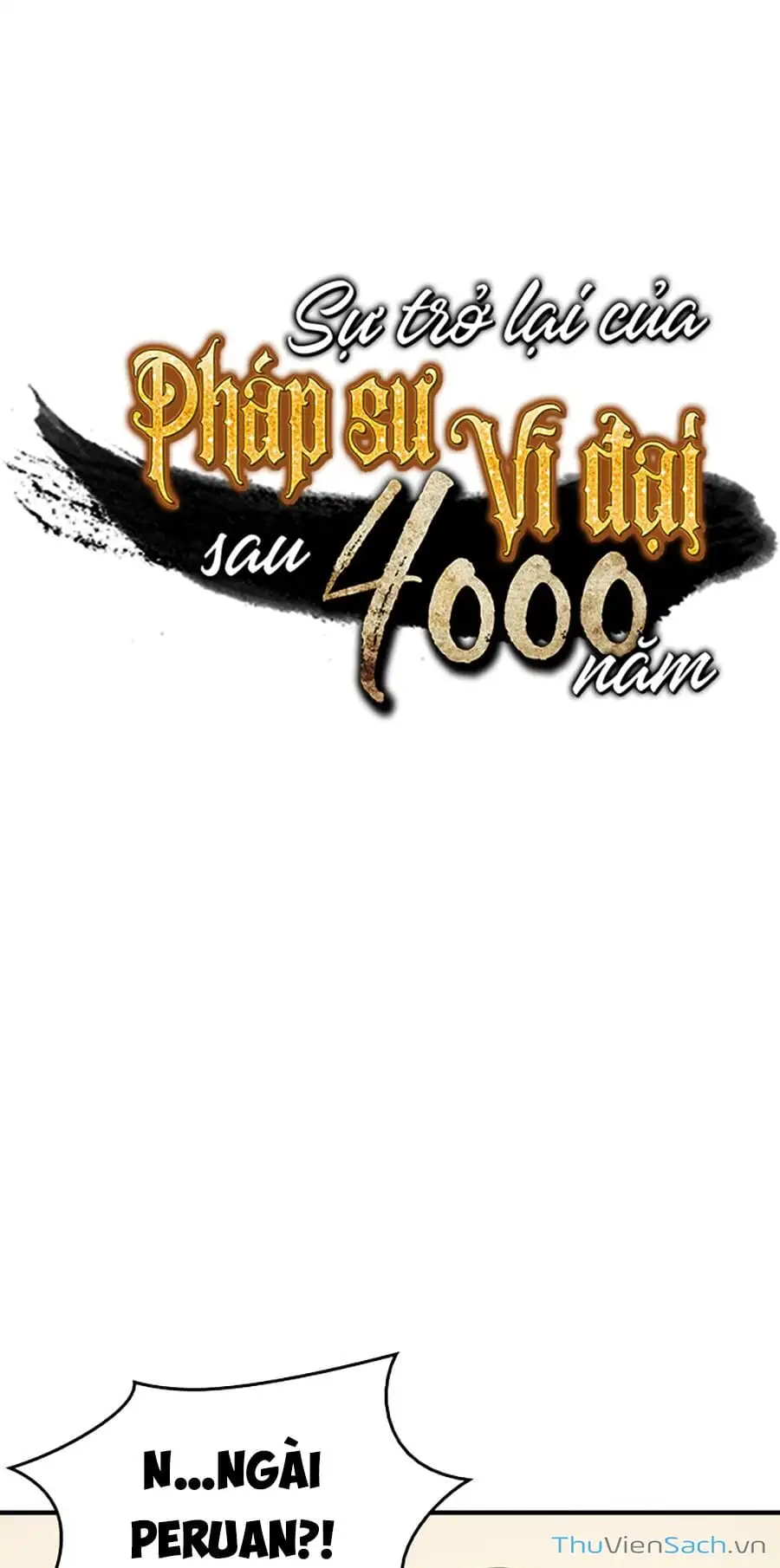 Truyện Tranh Sự Trở Lại Của Pháp Sư Vĩ Đại Sau 4000 Năm trang 5