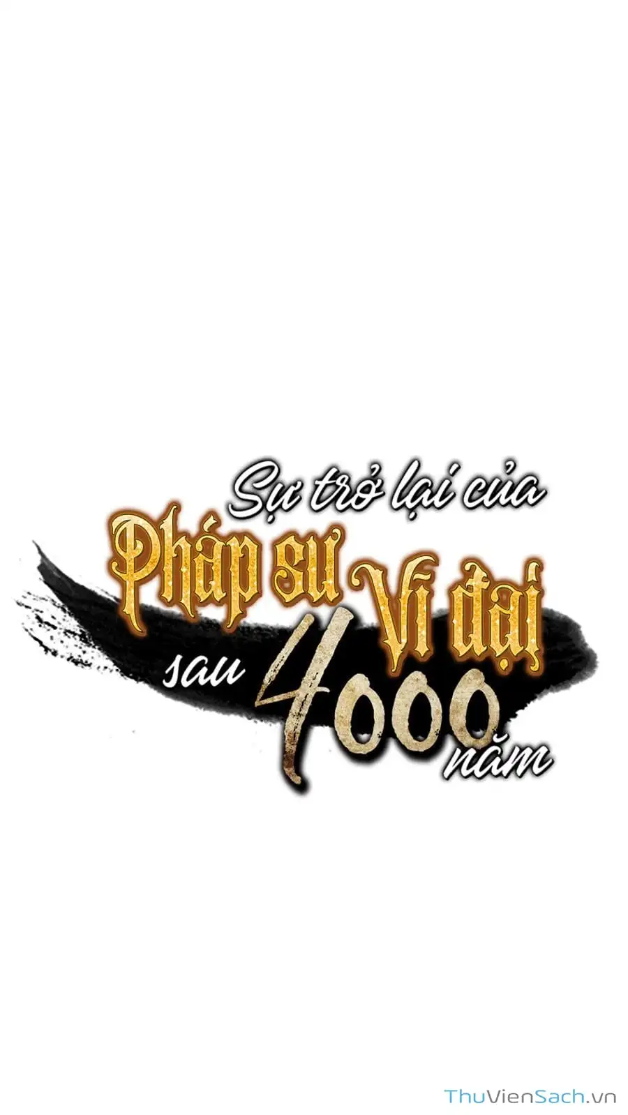 Truyện Tranh Sự Trở Lại Của Pháp Sư Vĩ Đại Sau 4000 Năm trang 5