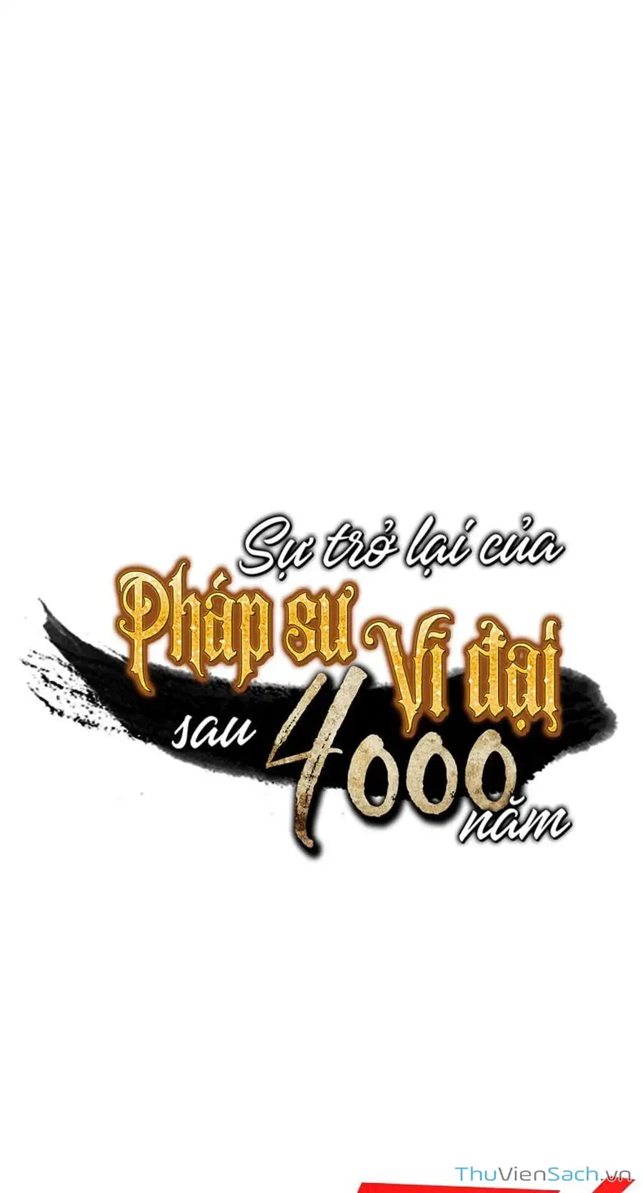 Truyện Tranh Sự Trở Lại Của Pháp Sư Vĩ Đại Sau 4000 Năm trang 5