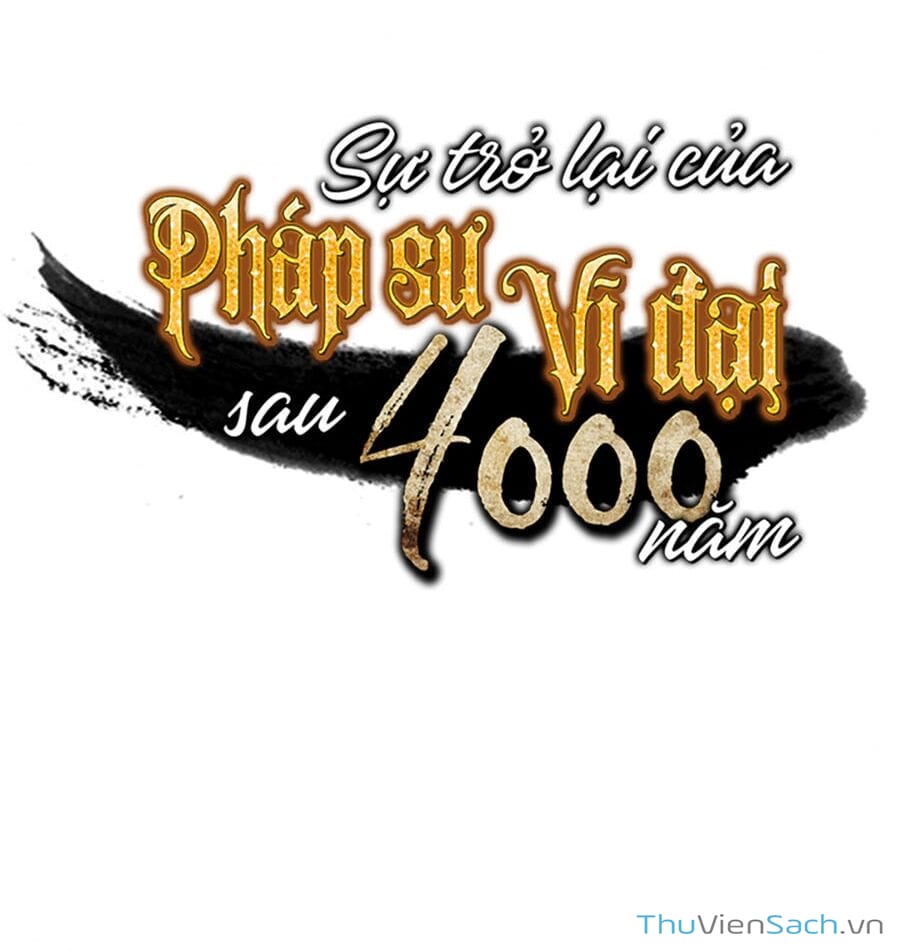 Truyện Tranh Sự Trở Lại Của Pháp Sư Vĩ Đại Sau 4000 Năm trang 5