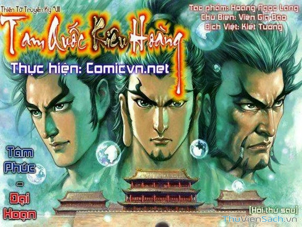Truyện Tranh Thiên Tử Truyền Kỳ: Tam Quốc Kiêu Hoàng trang 2