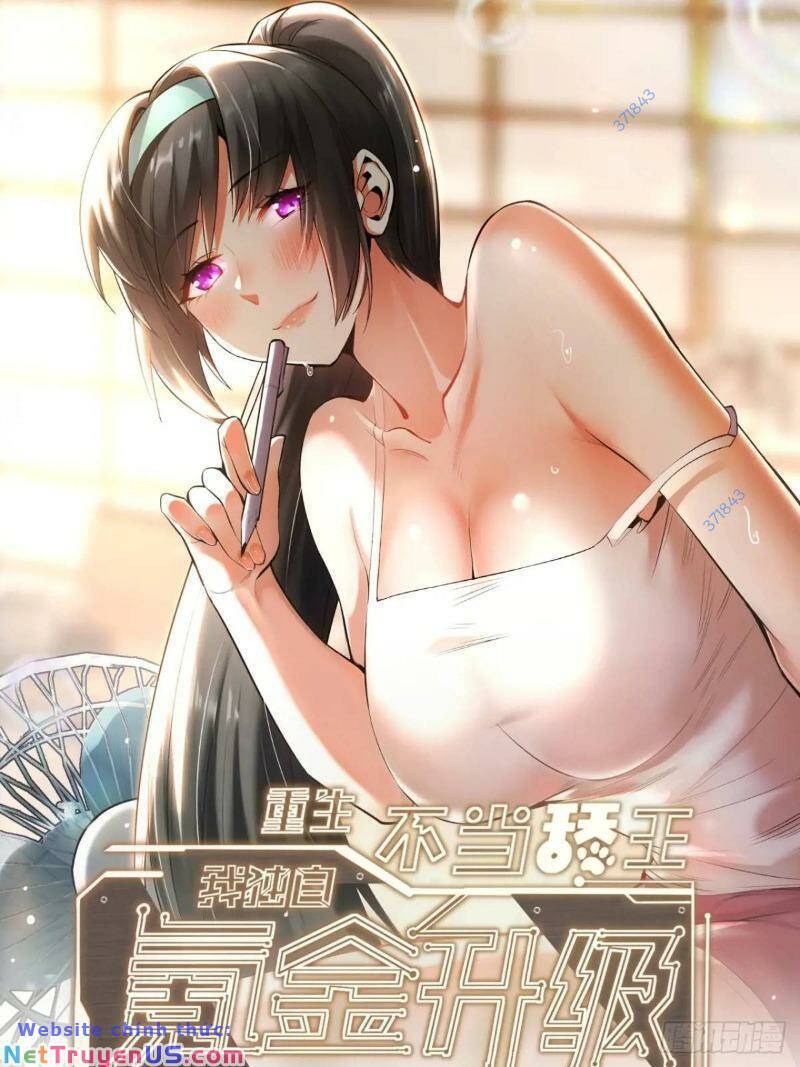 Truyện Tranh Trọng Sinh Không Làm Chạn Vương, Tôi Một Mình Nạp Game Thăng Cấp trang 4