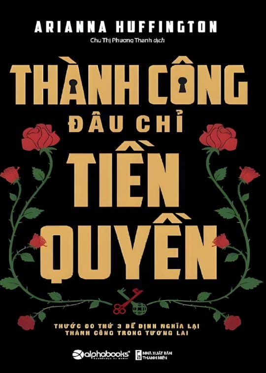 Ảnh bìa sách Thành Công Đâu Chỉ Tiền Quyền