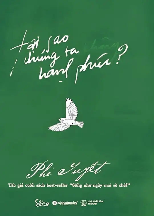 Ảnh bìa sách Tại Sao Chúng Ta Không Hạnh Phúc