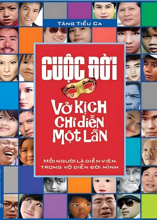 Ảnh bìa sách Cuộc Đời - Vở Kịch Chỉ Diễn Một Lần