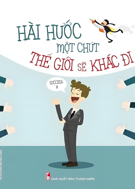 Ảnh bìa sách Hài Hước Một Chút Thế Giới Sẽ Khác Đi