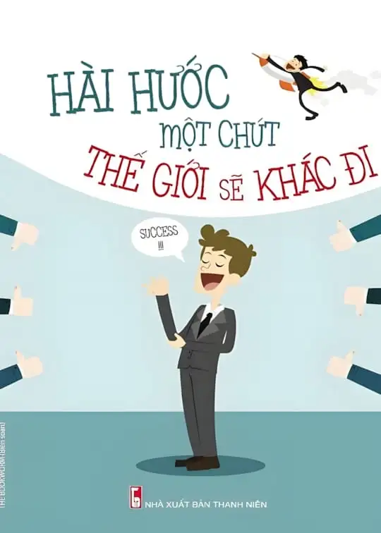 Ảnh bìa sách Hài Hước Một Chút Thế Giới Sẽ Khác Đi