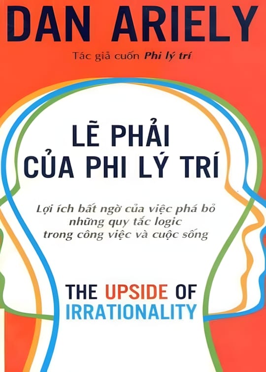 Ảnh bìa sách Lẽ Phải Của Phi Lý Trí