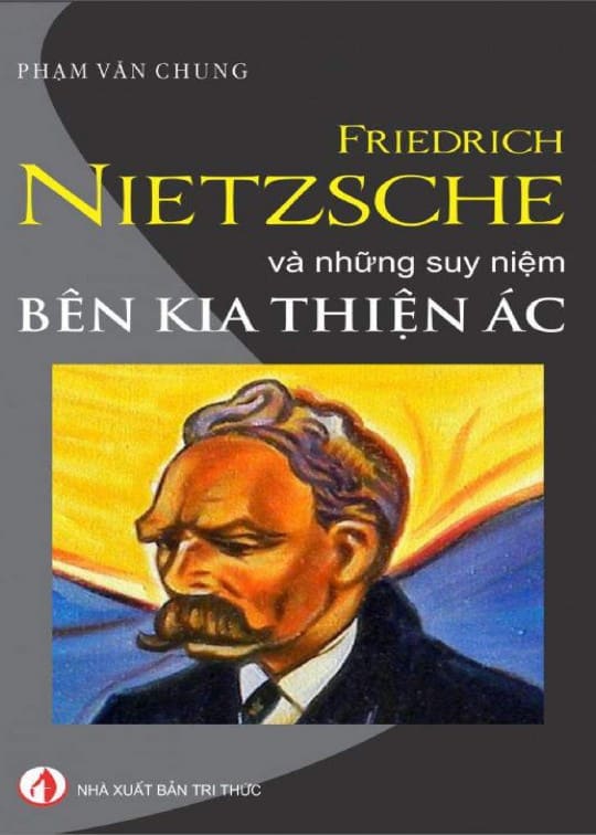 Ảnh bìa sách Friedrich Nietzsche Và Những Suy Niệm Bên Kia Thiện Ác