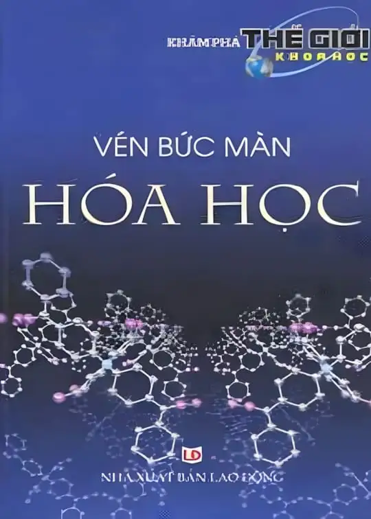 Ảnh bìa sách Vén Bức Màn Hóa Học