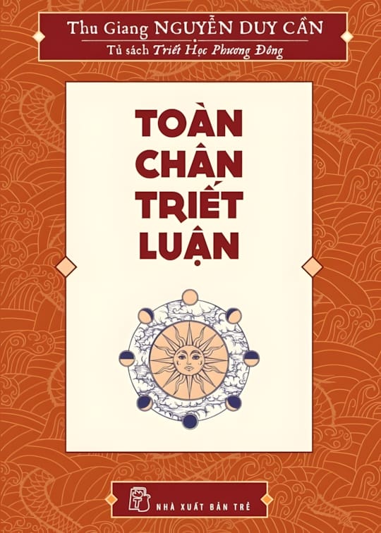Ảnh bìa sách Toàn Chân Triết Luận