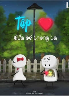 Tập Yêu Đứa Bé Trong Ta