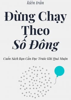 Đừng Chạy Theo Số Đông