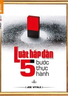 Ảnh Luật Hấp Dẫn 5 Bước Thực Hành