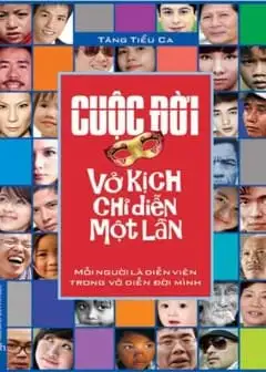 Ảnh Cuộc Đời - Vở Kịch Chỉ Diễn Một Lần