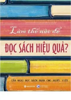 Ảnh Làm Thế Nào Để Đọc Sách Hiệu Quả