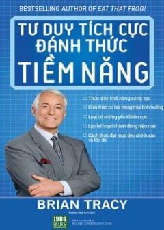 Tư Duy Tích Cực Đánh Thức Tiềm Năng