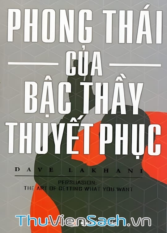 Ảnh bìa sách Phong Thái Của Bậc Thầy Thuyết Phục