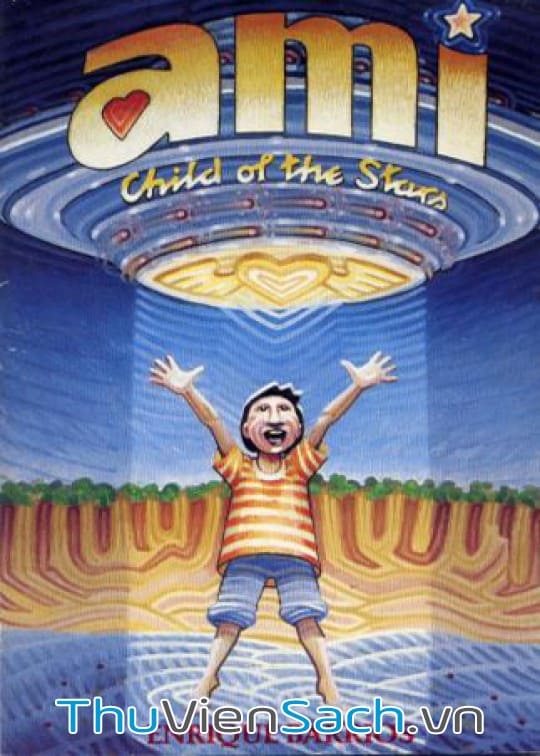 Ảnh bìa sách Ami - Cậu Bé Của Các Vì Sao - Quyển 2