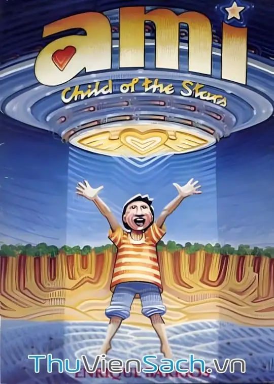 Ảnh bìa sách Ami - Cậu Bé Của Các Vì Sao - Quyển 2