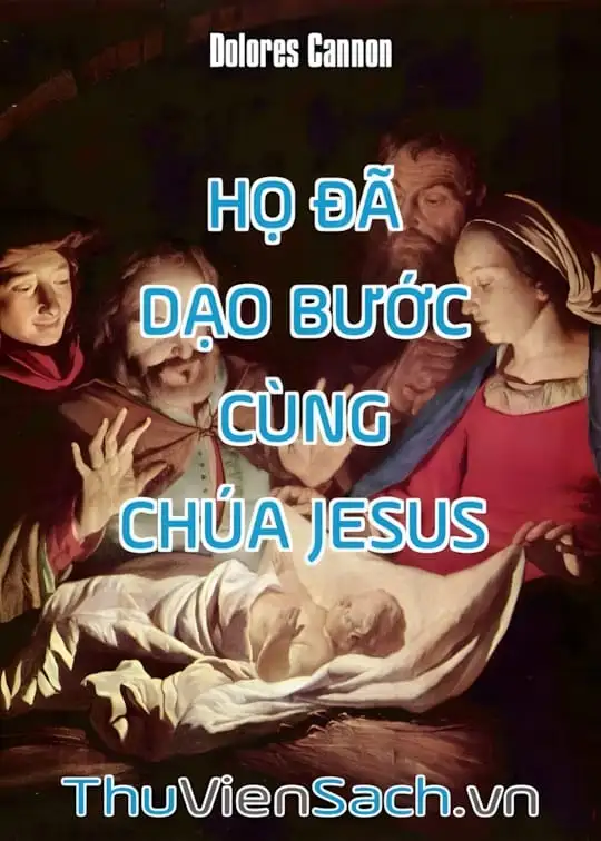 Ảnh bìa sách Họ Đã Dạo Bước Cùng Chúa Jesus