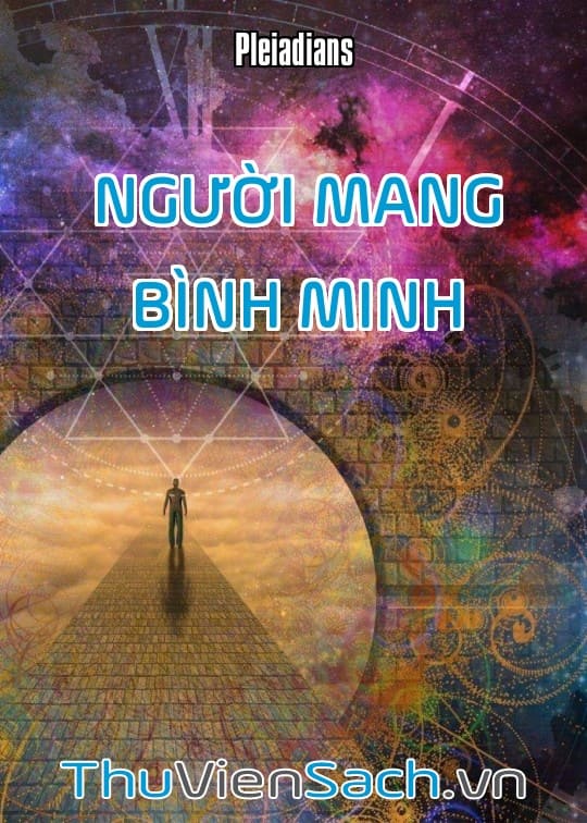 Ảnh bìa sách Người Mang Bình Minh - Những Lời Dạy Từ Người Pleiadians