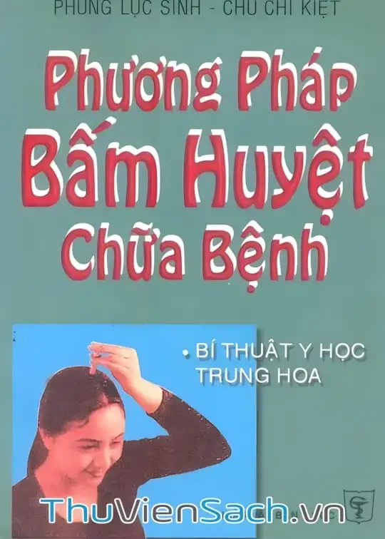 Ảnh bìa sách Phương Pháp Bấm Huyệt Chữa Bệnh
