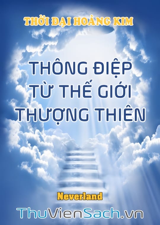 Ảnh bìa sách Thông Điệp Từ Thế Giới Thượng Thiên