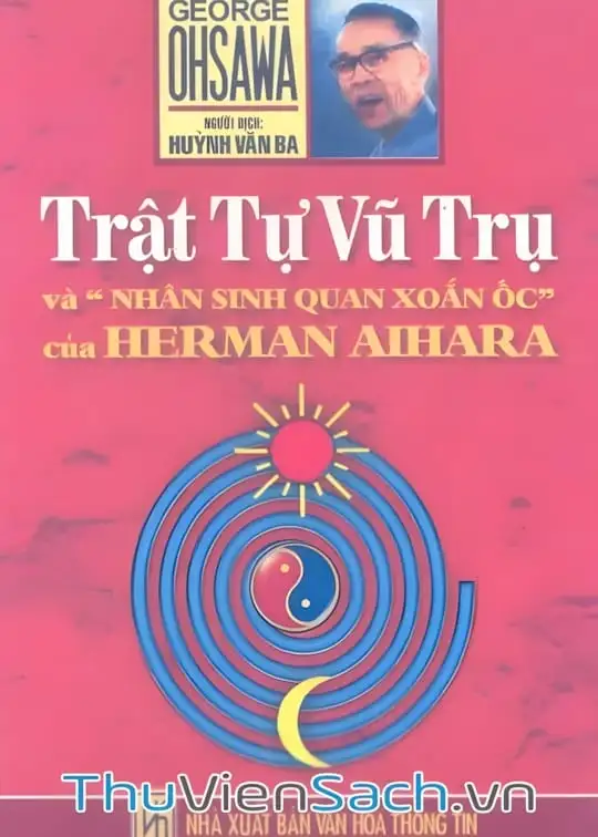 Ảnh bìa sách Trật Tự Vũ Trụ Và Nhân Sinh Quan Xoắn Ốc