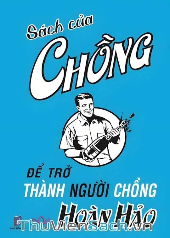 Ảnh bìa sách Sách Của Chồng Để Trở Thành Người Chồng Hoàn Hảo
