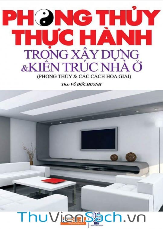 Ảnh bìa sách Phong Thủy Thực Hành Trong Xây Dựng Và Kiến Trúc Nhà Ở
