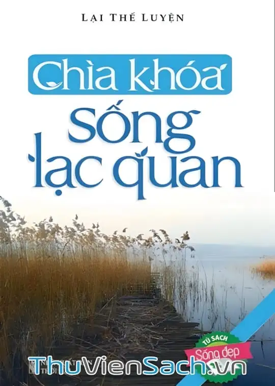 Ảnh bìa sách Chìa Khóa Sống Lạc Quan