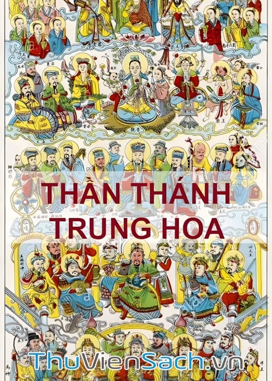 Ảnh bìa sách Thần Thánh Trung Hoa