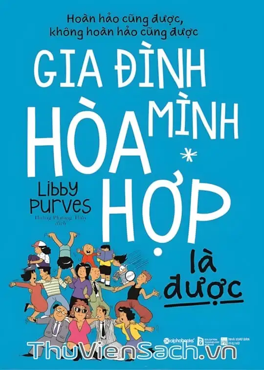 Ảnh bìa sách Gia Đình Mình Hòa Hợp Là Được