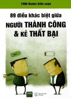 89 Điều Khác Biệt Giữa Người Thành Công Và Kẻ Thất Bại