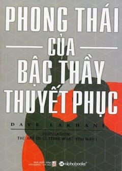 Phong Thái Của Bậc Thầy Thuyết Phục