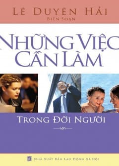 Những Việc Cần Làm Trong Đời Người