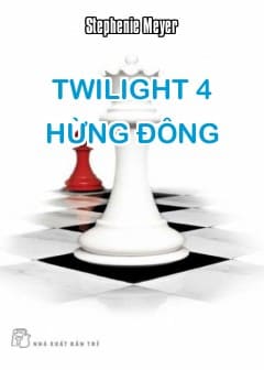 Twilight Series Tập 4: Hừng Đông