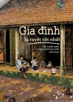 Gia Đình Là Điều Tuyệt Vời Nhất