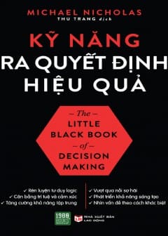 Sách Kỹ Năng Ra Quyết Định Hiệu Quả