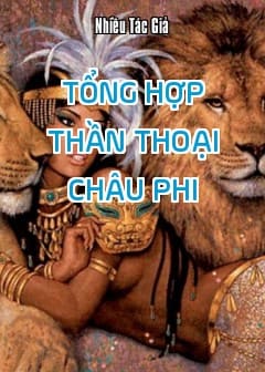 Tổng Hợp Thần Thoại Châu Phi