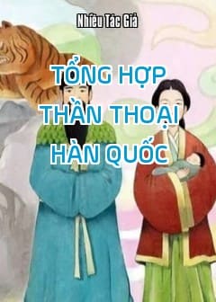 Tổng Hợp Thần Thoại Hàn Quốc