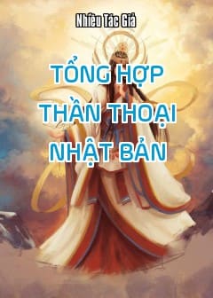 Tổng Hợp Thần Thoại Nhật Bản